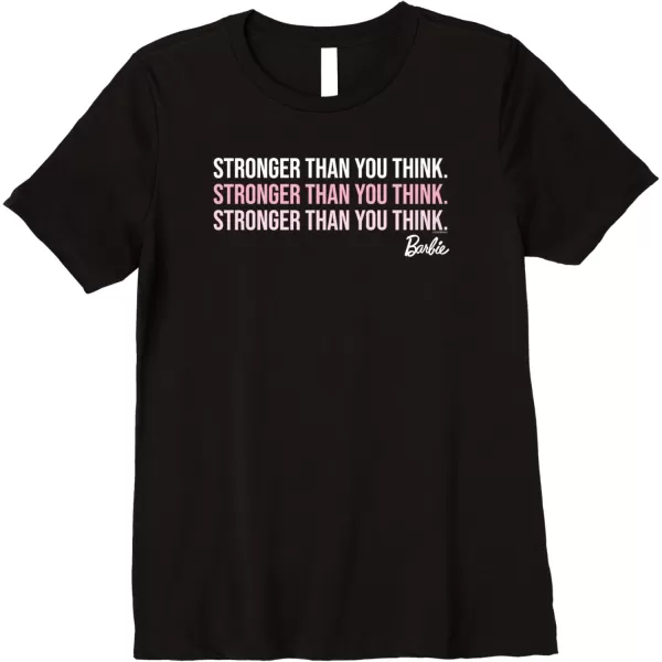 Barbie Stronger Than You Think Premium TShirtBlack