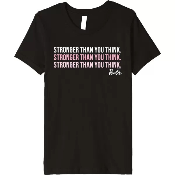 Barbie Stronger Than You Think Premium TShirtBlack