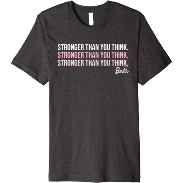 Barbie Stronger Than You Think Premium TShirtDark Heather Grey