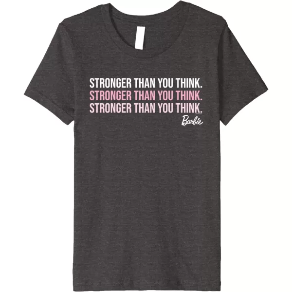 Barbie Stronger Than You Think Premium TShirtDark Heather Grey