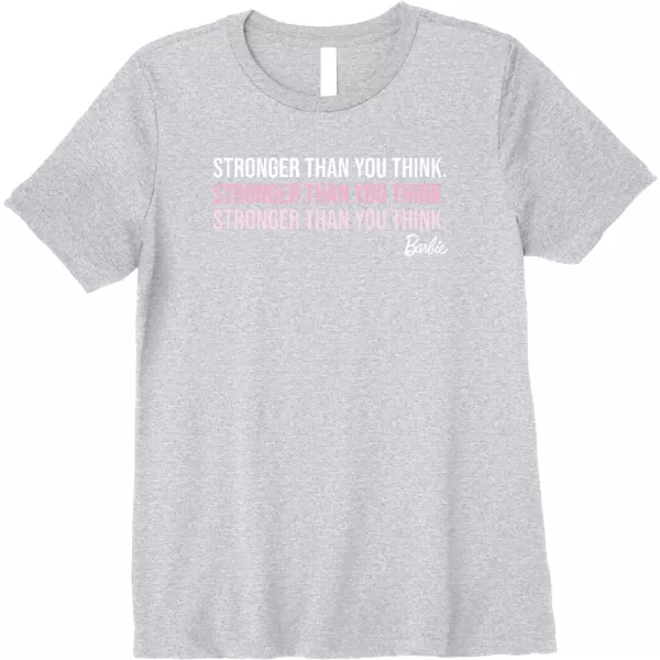 Barbie Stronger Than You Think Premium TShirtHeather Grey