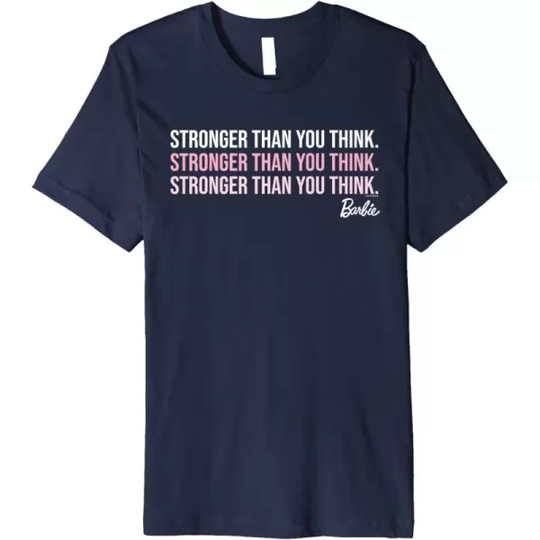 Barbie Stronger Than You Think Premium TShirtNavy Blue