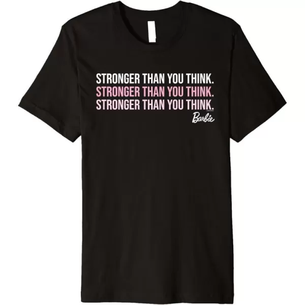 Barbie Stronger Than You Think Premium TShirtBlack