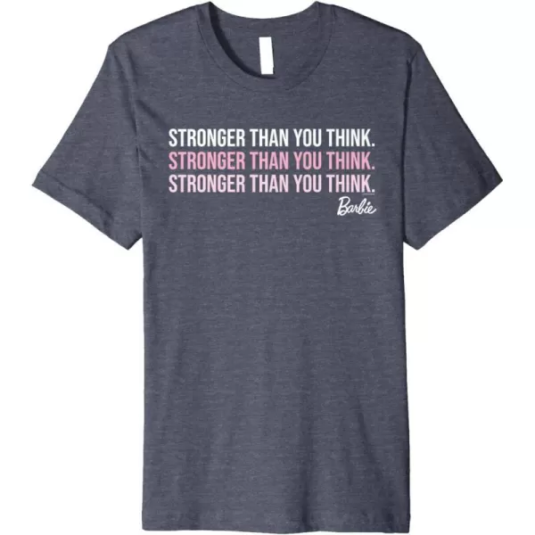 Barbie Stronger Than You Think Premium TShirtHeather Blue