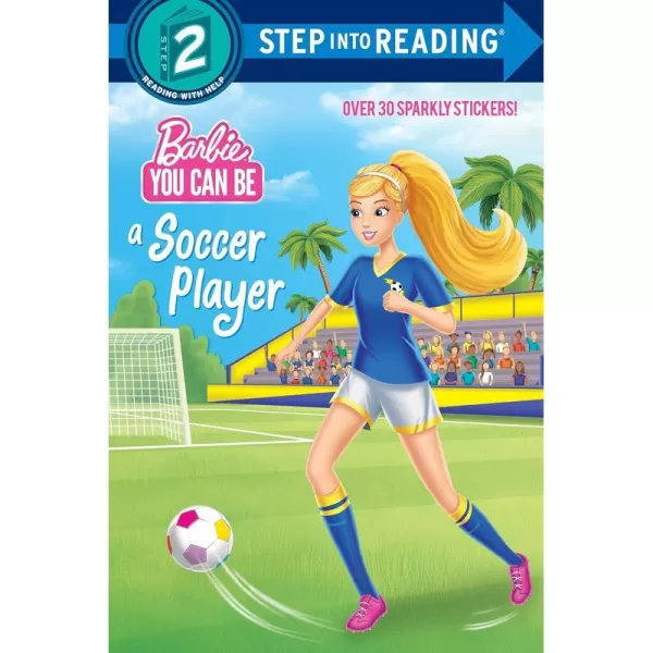 You Can Be a Soccer Player Barbie Step into ReadingYou Can Be a Soccer Player Barbie Step into Reading