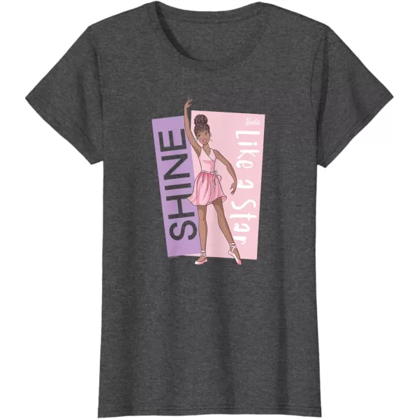 Barbie  Ballerina Barbie  Pink Leotard Shine Like a Star TShirtDark Heather Grey