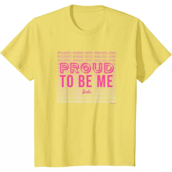 Barbie  Hispanic Heritage Month  Proud To Be Me TShirtLemon Yellow