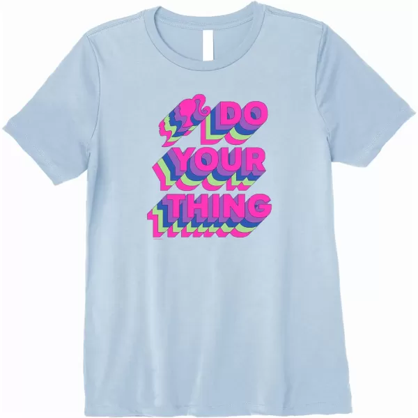 Barbie Do Your Thing Premium TShirtBaby Blue