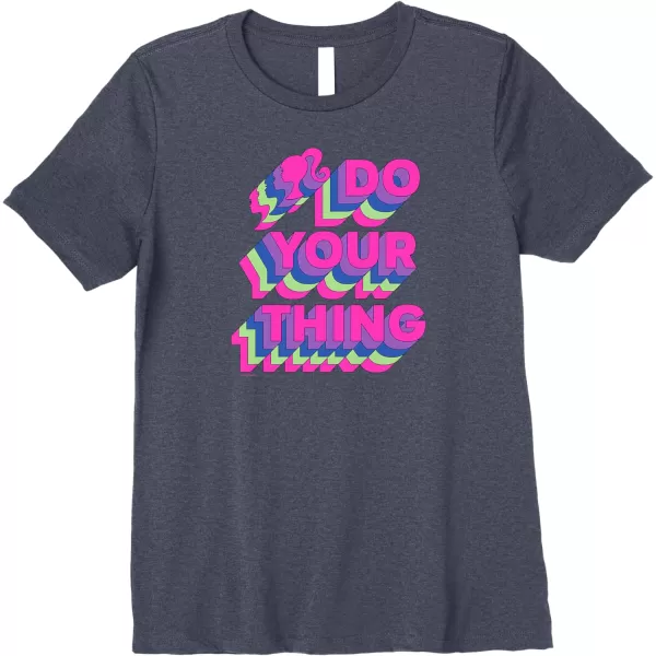 Barbie Do Your Thing Premium TShirtHeather Blue