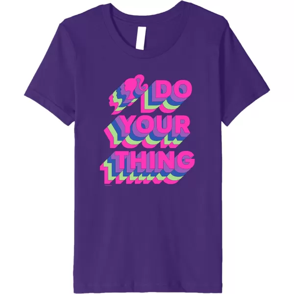 Barbie Do Your Thing Premium TShirtPurple