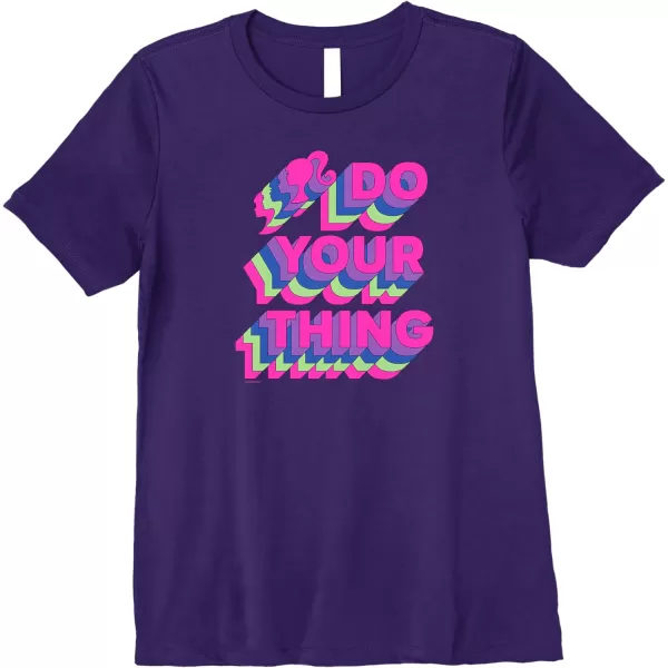 Barbie Do Your Thing Premium TShirtPurple