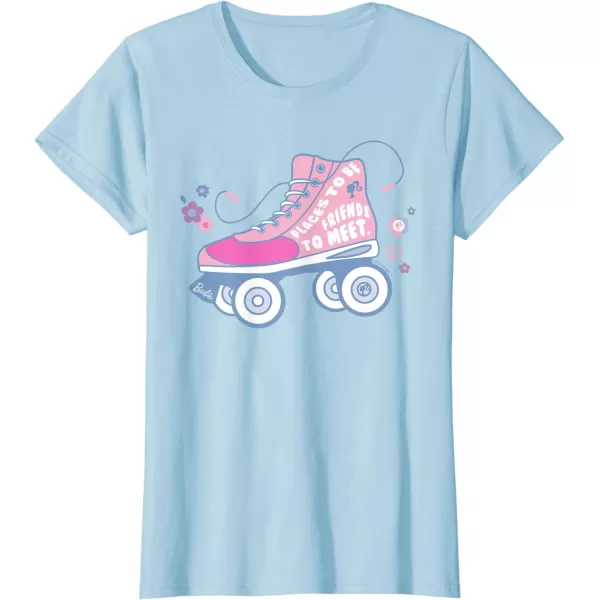 Barbie Roller Skate  Places to Be Friends to Meet TShirtBaby Blue