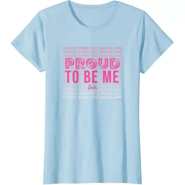 Barbie  Hispanic Heritage Month  Proud To Be Me TShirtBaby Blue