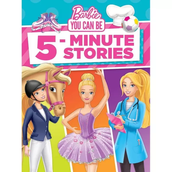 Barbie You Can Be 5Minute Stories BarbieBarbie You Can Be 5Minute Stories Barbie