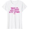 imageBarbie The Movie  This Is The Best Day Ever TShirtWhite