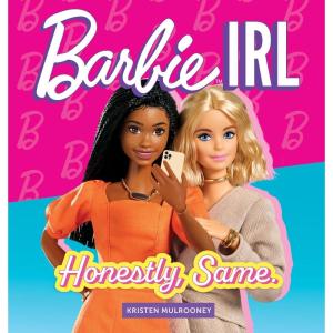 imageBarbie IRL In Real Life Honestly Same