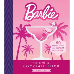 imageThe Official Barbie Cocktail Book 50 Dreamy Recipes for Inspired Entertaining