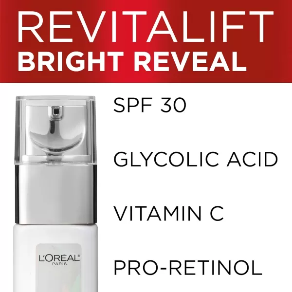 L'Oréal Paris Revitalift Bright Reveal Anti-Aging Day Cream with SPF 30 with Glycolic Acid, Vitamin C &amp; Pro-Retinol, Reduce Wrinkles 1 fl. oz.